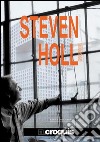 Steven Holl vol. 78, 93, 108. Ediz. inglese e spagnola libro