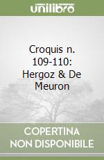 Croquis n. 109-110: Hergoz & De Meuron libro