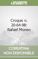 Croquis n. 20-64-98: Rafael Moneo libro