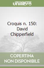 Croquis n. 150: David Chipperfield libro