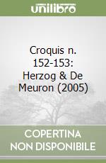 Croquis n. 152-153: Herzog & De Meuron (2005) libro