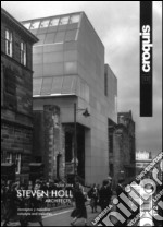 Steven Holl architects 2008-2014. Concept and melodies. Ediz. inglese e spagnola. Vol. 172