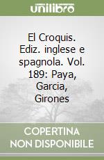 El Croquis. Ediz. inglese e spagnola. Vol. 189: Paya, Garcia, Girones libro