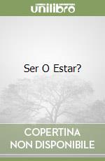 Ser O Estar? libro