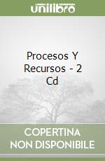 Procesos Y Recursos - 2 Cd