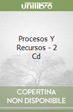 Procesos Y Recursos - 2 Cd libro