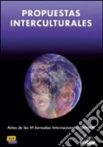 Propuestas interculturales. Per le Scuole superiori libro