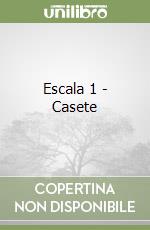 Escala 1 - Casete
