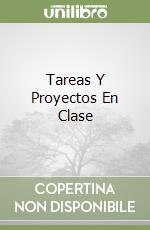 Tareas Y Proyectos En Clase