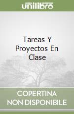 Tareas Y Proyectos En Clase libro