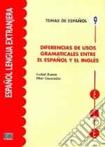 Diferencias De Usos Gramaticales Entre El Espanol Y El Ingles libro