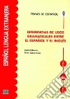 Diferencias De Usos Gramaticales Entre El Espanol Y El Ingles libro