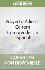 Proyecto Adieu - Cd-rom Comprender En Espanol