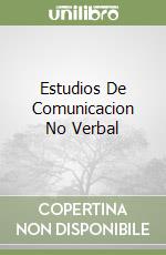 Estudios De Comunicacion No Verbal libro