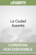 La Ciudad Ausente libro