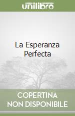 La Esperanza Perfecta