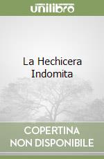 La Hechicera Indomita libro