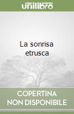 La sonrisa etrusca