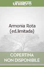 Armonia Rota (ed.limitada) libro