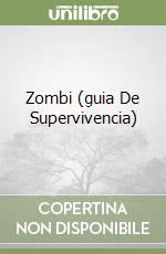 Zombi (guia De Supervivencia) libro