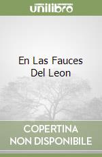 En Las Fauces Del Leon libro