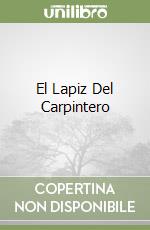 El Lapiz Del Carpintero libro