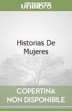 Historias De Mujeres libro
