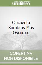 Cincuenta Sombras Mas Oscura ( libro