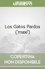 Los Gatos Pardos ("maxi") libro