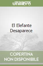 El Elefante Desaparece