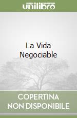 La Vida Negociable