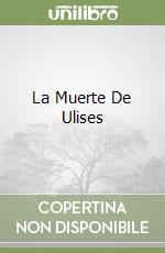 La Muerte De Ulises libro