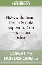 Nuevo dominio. Per le Scuole superiori. Con espansione online libro