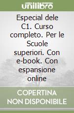 Especial dele C1. Curso completo. Per le Scuole superiori. Con e-book. Con espansione online