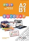 Preparacion al Dele escolar A2-B1. Claves libro. Per le Scuole superiori. Con espansione online. Con file audio formato MP3. Vol. 1 libro di Garcia-Viñó Sanchez Monica Justo Muñoz Pilar