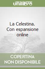 La Celestina. Con espansione online libro