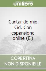 Cantar de mio Cid. Con espansione online (El) libro