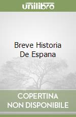 Breve Historia De Espana libro