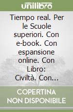 Tiempo real. Per le Scuole superiori. Con e-book. Con espansione online. Con Libro: Civiltà. Con CD-ROM. Vol. 1 libro