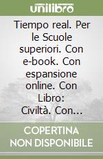 Tiempo real. Per le Scuole superiori. Con e-book. Con espansione online. Con Libro: Civiltà. Con CD-ROM. Vol. 2 libro