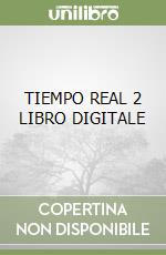 TIEMPO REAL 2 LIBRO DIGITALE libro