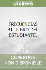 FRECUENCIAS B1. LIBRO DEL ESTUDIANTE. libro