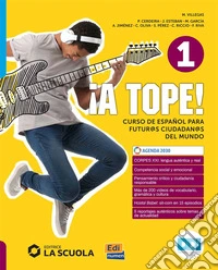 Tope! Espanol sin barreras. Nivel 2. Per le Scuole superiori. Con e-book. Con espansione online (A). Vol. 1 libro
