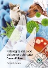 Patologías del oido del perro y del gato. Casos clínicos libro