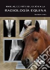 Manual de introducción a la radiología equina libro