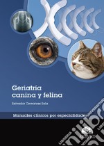 Geriatría canina y felina. Manuales clínicos por especialidades libro