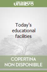 Today's educational facilities libro