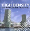 High density environments for the future libro