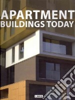 Apartment buildings today. Ediz. illustrata libro