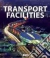 Transport Facilities libro